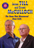 James Till and Ernest McCulloch: The Team That Discovered Stem Cells 1725342294 Book Cover
