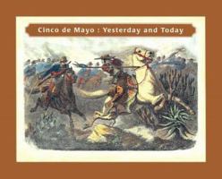 Cinco de Mayo: Yesterday and today 0888993552 Book Cover