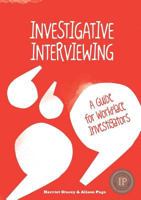 Investigative Interviewing - A Guide for Workplace Investigators 0987386409 Book Cover