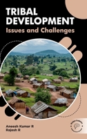 Tribals Development: Issues and Challenges 9360842036 Book Cover
