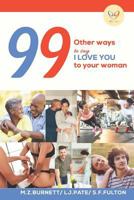 99 Other Ways: To Say I Love You to Your Woman 0692197834 Book Cover