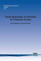 Three Branches of Theories of Financial Crises 1680830848 Book Cover