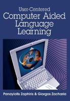 User-Centered Computer Aided Language Learning 1591407508 Book Cover