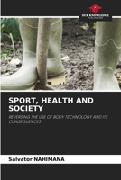 Sport, Health and Society 6208332389 Book Cover