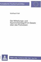 Der Mitteilungs- Und Nachrichtenbegriff Im Gesetz Ueber Das Postwesen 3820496610 Book Cover