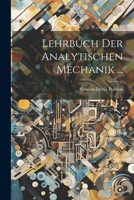 Lehrbuch Der Analytischen Mechanik ... 102284301X Book Cover