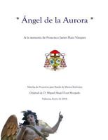 Angel de la Aurora - Marcha Procesional: Partituras Para Banda de M�sica 1495939170 Book Cover