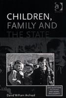 Children, Family and the State (Live Questions in Ethics and Moral Philosophy) (Live Questions in Ethics and Moral Philosophy) (Live Questions in Ethics and Moral Philosophy) 0754605558 Book Cover