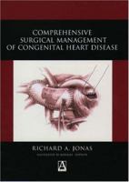 Comprehensive Surgical Management of Congenital Heart Disease (Hodder Arnold Publication) 0340808071 Book Cover