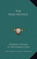 The Nazi Menace 1432583492 Book Cover