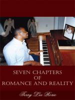Seven Chapters of Romance and Reality 1425917658 Book Cover