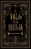 El vals de la bruja 8417854282 Book Cover