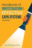 Handbook of Investigation and Effective CAPA Systems, Third Edition 1636940110 Book Cover