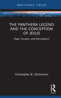 The Panthera Legend and the Conception of Jesus: Rape, Consent and Anti-Judaism (Rape Culture, Religion and the Bible) 1041303580 Book Cover