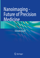 Nanoimaging - Future of Precision Medicine 9819772915 Book Cover