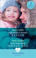 Highland Doc's Christmas Rescue: Highland Doc's Christmas Rescue (Pups that Make Miracles) / Festive Fling with the Single Dad 0263269930 Book Cover
