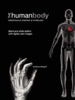 The Human Body: Essentials Of Anatomy & Physiology (Black And White Version) 1934269042 Book Cover