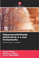 Hipersensibilidade dentinária e o seu tratamento (Portuguese Edition) 6630284933 Book Cover