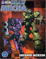 You Can Draw Mecha 0984110755 Book Cover