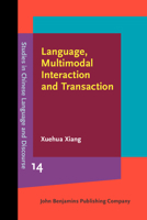 Language, Multimodal Interaction and Transaction 9027210489 Book Cover
