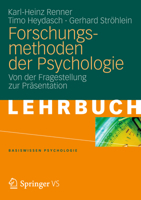 Forschungsmethoden Der Psychologie: Von Der Fragestellung Zur Prasentation 3531167294 Book Cover