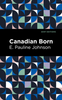 Canadian Born 1513223011 Book Cover