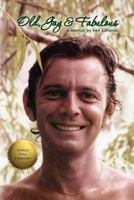 Old, Gay & Fabulous, a memoir 1456565788 Book Cover