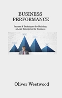 Business Performance: Process & Techniques for Building a Lean Enterprise for Business 1806214458 Book Cover