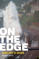 On the Edge: Coastlines of Britain 0748697624 Book Cover