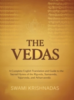 The Vedas: A Complete English Translation and Guide to the Sacred Hymns of the Rigveda, Samaveda, Yajurveda, and Atharvaveda 9371239271 Book Cover