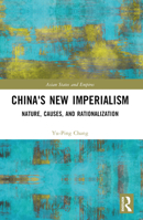 China's New Imperialism 1032075716 Book Cover