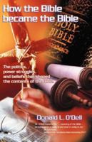 How the Bible Became the Bible 0741429934 Book Cover