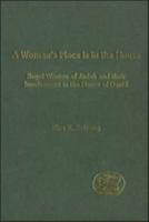 Woman's Place Is in the House: Royal Women of Judah and Their Involvement in the House of David. Journal for the Study of the Old Testament Supplem 0826462138 Book Cover