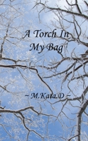 A Torch In My Bag 1716382823 Book Cover
