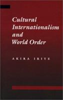 Cultural Internationalism and World Order 0801854571 Book Cover
