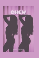 CHEW: A Romantic Story B0BF3886WH Book Cover
