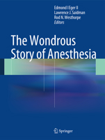 The Wondrous Story of Anesthesia 1461484405 Book Cover