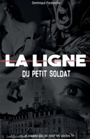 LA LIGNE du Petit Soldat (French Edition) B09W899CTC Book Cover