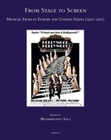 From Stage to Screen: Musical Films in Europe and United States (1927-1961) 2503546145 Book Cover