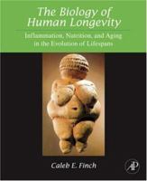 The Biology of Human Longevity: 0123736579 Book Cover