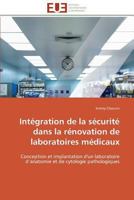 Inta(c)Gration de La Sa(c)Curita(c) Dans La Ra(c)Novation de Laboratoires Ma(c)Dicaux 3841798985 Book Cover