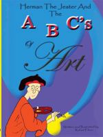 Herman The Jester and The ABC's of Art 1434303969 Book Cover
