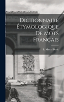 Dictionnaire Étymologique de Mots Français 1015638872 Book Cover