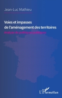 Voies et impasses de l'aménagement des territoires: Analyse de politiques publiques (French Edition) 2343106592 Book Cover