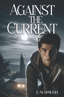 Against The Current 1966775113 Book Cover