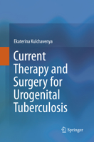 Current Therapy and Surgery for Urogenital Tuberculosis 3319282883 Book Cover
