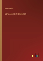 Early Annals of Newington 3368827162 Book Cover