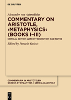 Commentary on Aristotle, Metaphysics (Books IIII): Critical edition with Introduction and Notes 3110732440 Book Cover