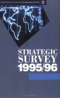 Strategic Survey 1995/96 0198280912 Book Cover