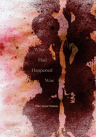 What Had Happened Was 1478031492 Book Cover